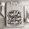 I Have It All Together I Just Forgot Sweatshirt 4