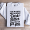 I Like My Coffee How I Like Myself Dark Bitter Sweatshirt 1
