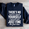 Theres No Need To Repeat Yourself Sweatshirt 2