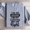 I Am Arguing I Am Just Explaining Sweatshirt 3
