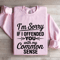 Im Sorry If I Offended You Sweatshirt 3