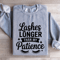 Lashes Longer Than My Patience Sweatshirt 3