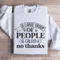 A Large Group Of People Is Called Sweatshirt 1