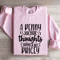 A Penny For Your Thoughts Seems Sweatshirt 0
