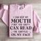 I Can Keep My Mouth Sweatshirt 3