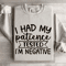 I Had My Patience Tested Sweatshirt 4