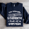 Im Allergic To Stupidity Sweatshirt 2