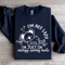 Im Not Lazy Sweatshirt 2