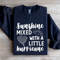 Sunshine Mixed With A Little Hurricane Sweatshirt 2