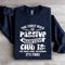The First Rule Of Passive Aggressive Club Sweatshirt 2