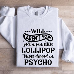 will aren't you just a fun little lollipop sweatshirt