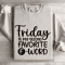 Friday Is My Second Favorite Word Sweatshirt 4