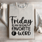 Friday Is My Second Favorite Word Sweatshirt 4