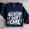Fun Fact I Dont Care Sweatshirt 2