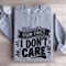 Fun Fact I Dont Care Sweatshirt 3