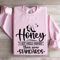 I Got Heels Higher Than Your Standards Sweatshirt 3