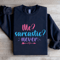 Me Sarcastic Never Sweatshirt 1