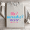 Me Sarcastic Never Sweatshirt 4
