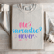 Me Sarcastic Never Sweatshirt 4