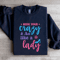Hide Your Crazy Act Like A Lady Sweatshirt 1