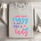 Hide Your Crazy Act Like A Lady Sweatshirt 4