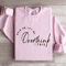 Hold On Let Me Overthink This Sweatshirt 3