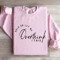 Hold On Let Me Overthink This Sweatshirt 3
