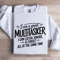 I Am A Great Multitasker I Can Listen Ignore Sweatshirt 1