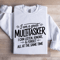 I Am A Great Multitasker I Can Listen Ignore Sweatshirt 1