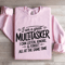I Am A Great Multitasker I Can Listen Ignore Sweatshirt 3