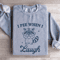 I Pee When I Laugh Sweatshirt 3