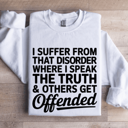 i suffer from that disorder sweatshirt