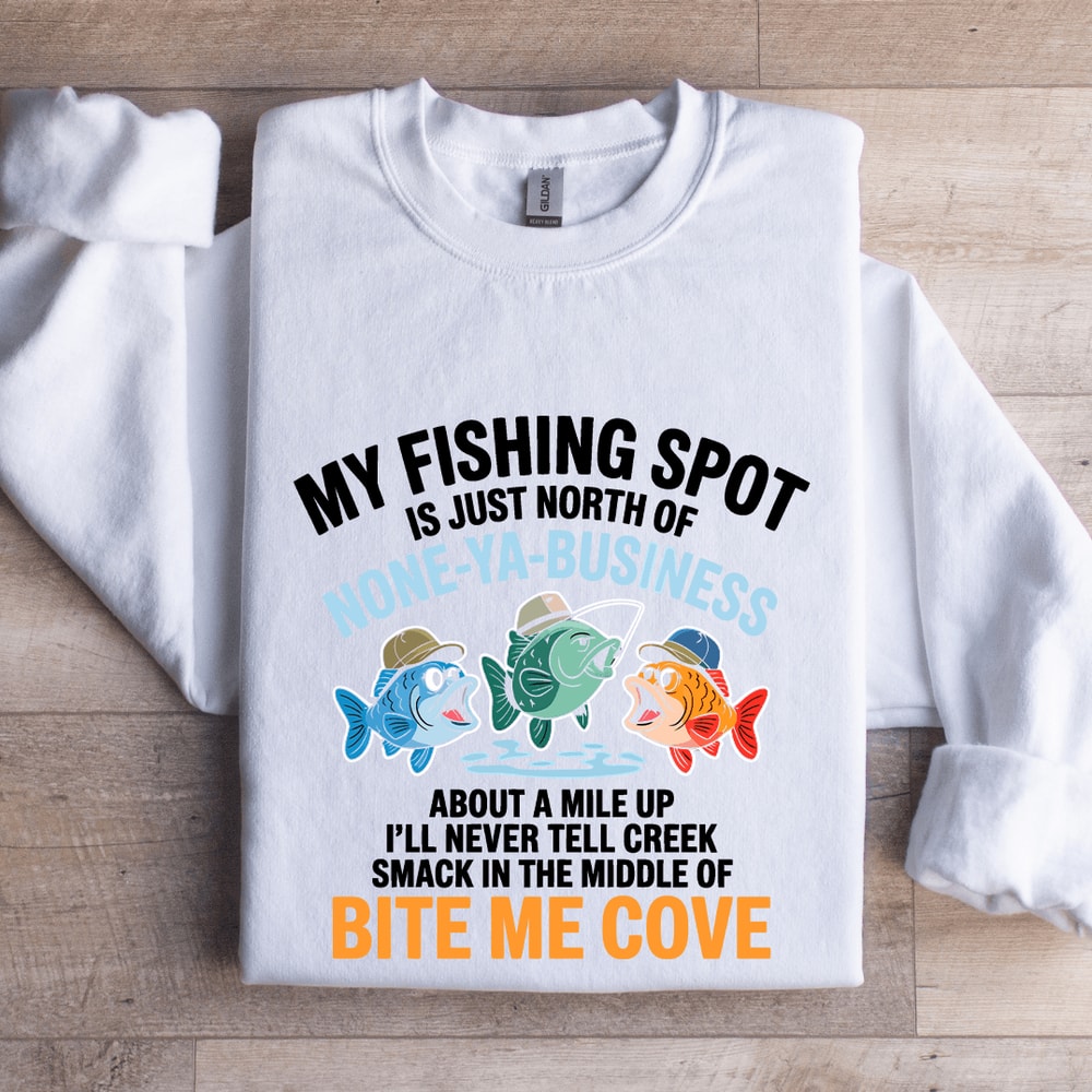 My Fishing Spot Sweatshirt 1