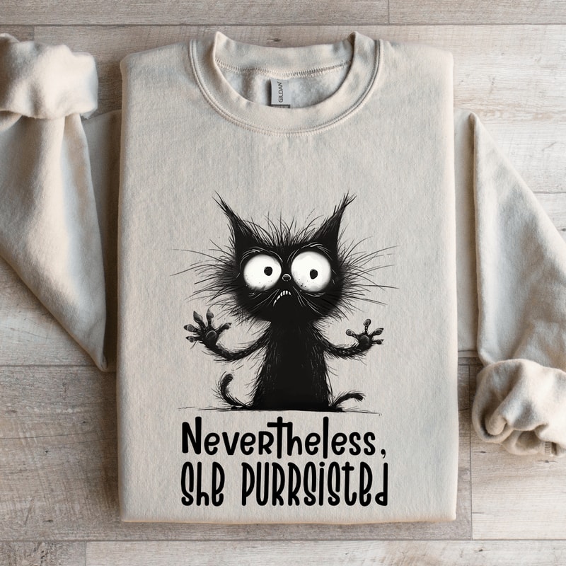 Nevertheless She Purrsisted Sweatshirt 0