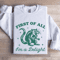 First Of All Im A Delight Sweatshirt 1