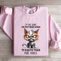 i'm not short i'm just more down sweatshirt