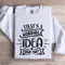 Thats A Horrible Idea What Time Sweatshirt 1