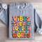 Vibes Speak Louder Than Words Sweatshirt 3