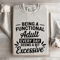 Being A Functional Adult Every Day Sweatshirt 4