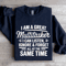I Am A Great Multitasker Sweatshirt 2