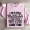 I Am A Great Multitasker Sweatshirt 3