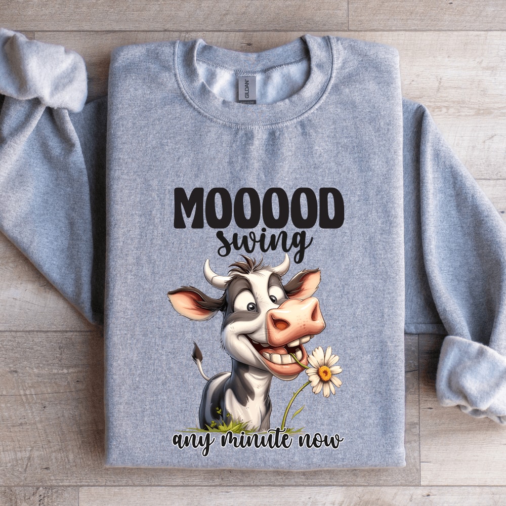 Mooood Swing Any Minute Now Sweatshirt 2
