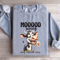 Mooood Swing Any Minute Now Sweatshirt 2