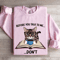 Before You Talk To Me Dont Sweatshirt 3