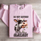 Do Not Disturb Im Disturbed Enough Already Sweatshirt 3