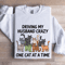 Driving My Husband Crazy Sweatshirt 1