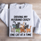 Driving My Husband Crazy Sweatshirt 1