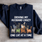 Driving My Husband Crazy Sweatshirt 2