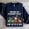 Driving My Husband Crazy Sweatshirt 2