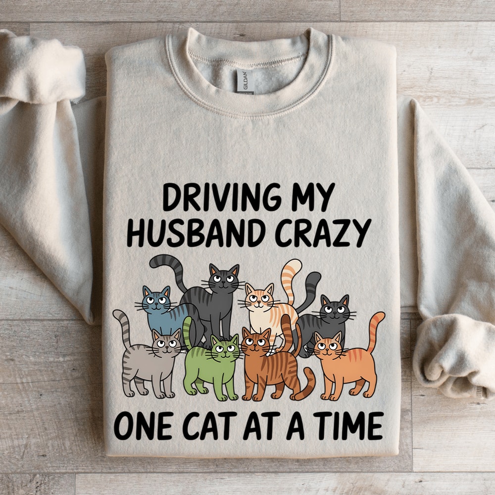 Driving My Husband Crazy Sweatshirt 4